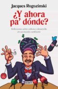 ¿y ahora pa' donde? (ebook)-9786073175722 ¿y ahora pa' donde? (ebook)-9786073175722