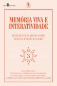 Descargas de libros en pdf gratis MEMÓRIA VIVA E INTERATIVIDADE (VOL. 3) de OLGA SODRÉ 9786558408222 en español