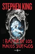 el bazar de los malos sueños-stephen king-9788401017322 el bazar de los malos sueños-stephen king-9788401017322