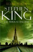 las tierras baldias (saga la torre oscura 3)-stephen king-9788401336522 las tierras baldias (saga la torre oscura 3)-stephen king-9788401336522