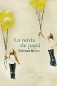 la novia de papa-paloma bravo-9788401338922 la novia de papa-paloma bravo-9788401338922