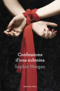 confessions d una submisa-sophie morgan-9788401389122 confessions d una submisa-sophie morgan-9788401389122