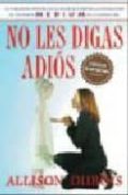 no les digas adios-allison dubois-9788408063322 no les digas adios-allison dubois-9788408063322
