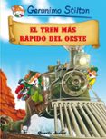 (pe) comic stilton 13. el tren mas rapido del oeste-geronimo stilton-9788408064022 (pe) comic stilton 13. el tren mas rapido del oeste-geronimo stilton-9788408064022