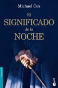 el significado de la noche-michael cox-9788408081722 el significado de la noche-michael cox-9788408081722