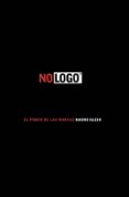 no logo: el poder de las marcas-naomi klein-9788408104322 no logo: el poder de las marcas-naomi klein-9788408104322