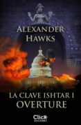 la clave ishtar i. overture (ebook)-alexander hawks-9788408130222 la clave ishtar i. overture (ebook)-alexander hawks-9788408130222