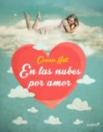 en las nubes por amor (ebook)-connie jett-9788408149422 en las nubes por amor (ebook)-connie jett-9788408149422