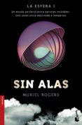 sin alas (la esfera i)-muriel rogers-9788408171522 sin alas (la esfera i)-muriel rogers-9788408171522