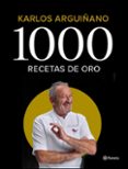1000 recetas de oro (ebook)-karlos arguiñano-9788408199922 1000 recetas de oro (ebook)-karlos arguiñano-9788408199922