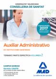 auxiliar administrativo de la conselleria de sanitat de la generalitat valenciana: temario parte especifica (vol. 2)-9788414211922 auxiliar administrativo de la conselleria de sanitat de la generalitat valenciana: temario parte especifica (vol. 2)-9788414211922