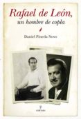 rafael de leon: un hombre de copla-daniel pineda-9788415338222 rafael de leon: un hombre de copla-daniel pineda-9788415338222