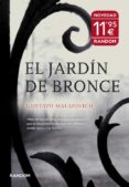 el jardin de bronce-gustavo malajovich-9788415725022 el jardin de bronce-gustavo malajovich-9788415725022