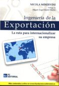 ingeniería de la exportacion: la ruta para internacionalizar su empresa-nicola minervini-9788415781622 ingeniería de la exportacion: la ruta para internacionalizar su empresa-nicola minervini-9788415781622
