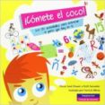 ¡comete el coco!: 150 actividades de braintraining para entrenar al genio que hay en ti-oscar jose chasan-9788415807322 ¡comete el coco!: 150 actividades de braintraining para entrenar al genio que hay en ti-oscar jose chasan-9788415807322