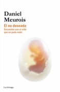 el no deseado-daniel meurois-givaudan-9788415864622 el no deseado-daniel meurois-givaudan-9788415864622
