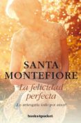 la felicidad perfecta-santa montefiore-9788415870722 la felicidad perfecta-santa montefiore-9788415870722