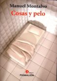 cosas y pelo-manuel montalvo-9788415916222 cosas y pelo-manuel montalvo-9788415916222