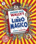 ¿dónde está wally? el libro mágico-martin handford-9788416075522 ¿dónde está wally? el libro mágico-martin handford-9788416075522