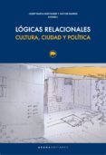 lógicas relacionales-josep maria montaner-9788416160822 lógicas relacionales-josep maria montaner-9788416160822