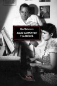 alejo carpentier y la musica-blas matamoro rossi-9788416247622 alejo carpentier y la musica-blas matamoro rossi-9788416247622