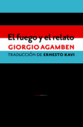 el fuego y el relato-giorgio agamben-9788416358922 el fuego y el relato-giorgio agamben-9788416358922
