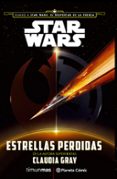 star wars: estrellas perdidas-claudia gray-9788416476022 star wars: estrellas perdidas-claudia gray-9788416476022