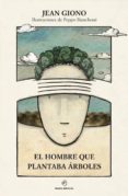 el hombre que plantaba árboles-jean giono-9788416634422 el hombre que plantaba árboles-jean giono-9788416634422