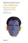los arboles se han ido-federico garcia lorca-9788416830022 los arboles se han ido-federico garcia lorca-9788416830022