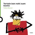 tartalo izan nahi zuen laukia-violeta monreal diaz-9788416839322 tartalo izan nahi zuen laukia-violeta monreal diaz-9788416839322
