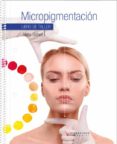 micropigmentación (libro de taller)-9788416852222 micropigmentación (libro de taller)-9788416852222