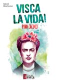 visca la vida!-pino cacucci-9788416855322 visca la vida!-pino cacucci-9788416855322
