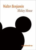 mickey mouse-walter benjamin-9788416868322 mickey mouse-walter benjamin-9788416868322