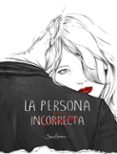 la persona incorrecta-sara herranz-9788416890422 la persona incorrecta-sara herranz-9788416890422