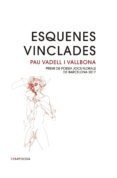 esquenes vinclades-pau vadell i vallbona-9788416987122 esquenes vinclades-pau vadell i vallbona-9788416987122