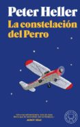 la constelacion del perro-peter heller-9788417552022 la constelacion del perro-peter heller-9788417552022