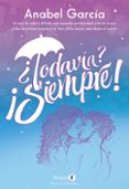 ¿Todavía? ¡Siempre!-13275140-otro-formato