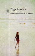 perros que ladran en el sotano-olga merino-9788420411422 perros que ladran en el sotano-olga merino-9788420411422