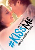 contigo hasta el final (@kissme 4) (ebook)-9788420486222 contigo hasta el final (@kissme 4) (ebook)-9788420486222