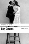 historias de amor-adolfo bioy casares-9788420673622 historias de amor-adolfo bioy casares-9788420673622