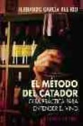 el metodo del catador: guia practica para entender el vino-fernando garcia del rio-9788420677422 el metodo del catador: guia practica para entender el vino-fernando garcia del rio-9788420677422