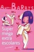 supermegaextraescolares-merce anguera-9788424624422 supermegaextraescolares-merce anguera-9788424624422