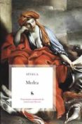 medea-lucio anneo seneca-9788424917722 medea-lucio anneo seneca-9788424917722
