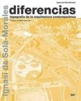 diferencias: topografia de la arquitectura contemporanea-ignasi de sola-morales-9788425219122 diferencias: topografia de la arquitectura contemporanea-ignasi de sola-morales-9788425219122