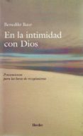 en la intimidad con dios: pensamientos para las horas de recogimi ento (13ª ed.)-benedikt baur-9788425400322 en la intimidad con dios: pensamientos para las horas de recogimi ento (13ª ed.)-benedikt baur-9788425400322