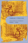 familia y psicosis-jorge l. tizon-9788425432422 familia y psicosis-jorge l. tizon-9788425432422