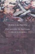 del sentido de las cosas: la idea de la metafisica-jean grondin-9788425439322 del sentido de las cosas: la idea de la metafisica-jean grondin-9788425439322