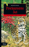 precisamente así-rudyard kipling-9788426144522 precisamente así-rudyard kipling-9788426144522