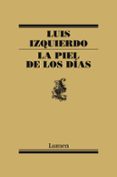 la piel de los dias-luis izquierdo-9788426421722 la piel de los dias-luis izquierdo-9788426421722