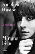 mirame bien-anjelica huston-9788426422422 mirame bien-anjelica huston-9788426422422